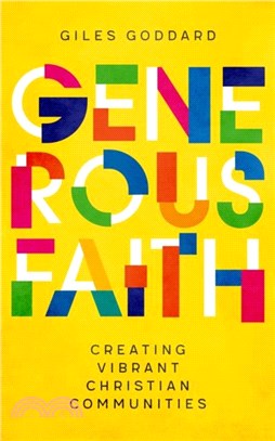 Generous Faith：Creating vibrant Christian communities