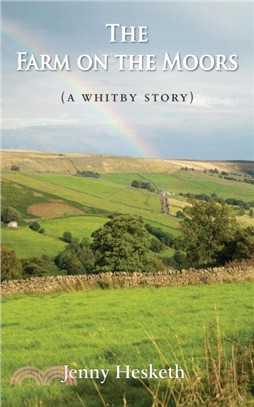The Farm on the Moors：(A Whitby Story)