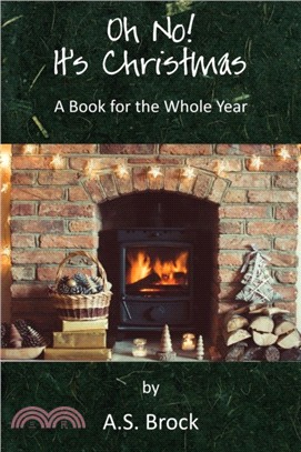 Oh No! It's Christmas：A Book for the Whole Year