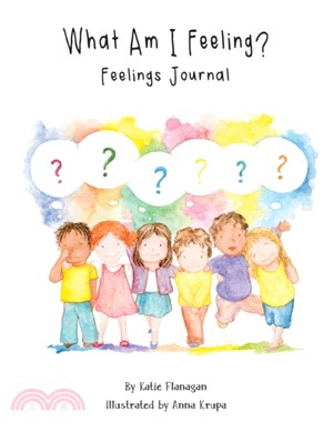 What Am I Feeling?：Feelings Journal