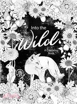 Into the Wild ─ An Exotic Woodland Coloring Book