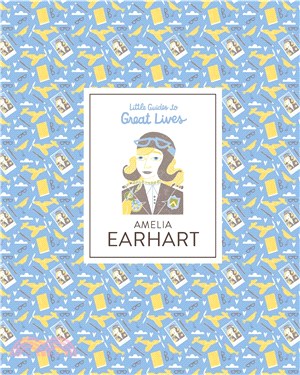 Amelia Earhart (Little Guide to Great Lives)