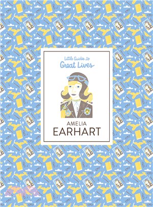 Amelia Earhart ― Little Guides to Great Lives