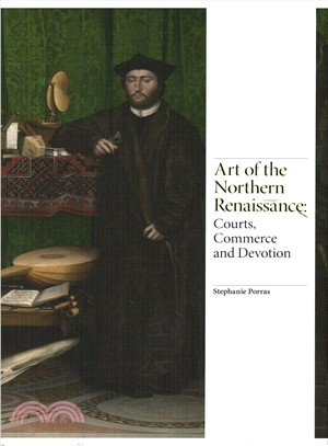 Art of the Northern Renaissance ─ Courts, Commerce, and Devotion
