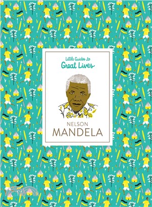 Nelson Mandela ― Little Guides to Great Lives