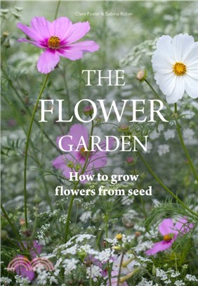 Flower Garden：How to Grow Flowers from Seed