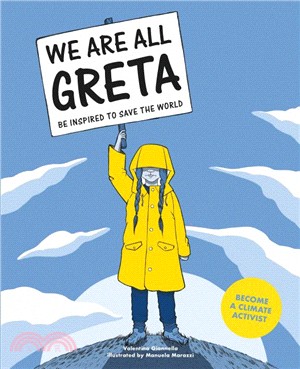 We Are All Greta ― Be Inspired to Save the World