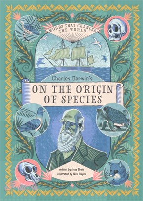 Charles Darwin's On the Origin of Species: Words That Changed the World