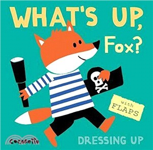 What's Up Fox? ― Dressing Up (硬頁翻翻書)