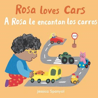Rosa Loves Cars/A Rosa Le Encantan Los Carros