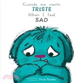 Cuando Me Siento Triste/When I Feel Sad