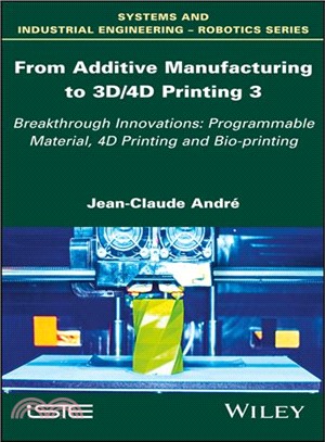 From Additive Manufacturing To 3D/4D Printing V3: Breakthrough Innovations: Programmable Material, 4D Printing And Bio-Printing