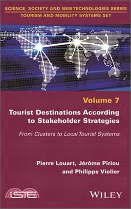 Tourist Destinations According to Stakeholder Strategies: From Clusters to Local Tourist Systems