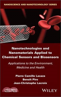 Nanotechnologies and Nanomaterials Applied to Chemical Sensors and Biosensors: Applications to the Environment, Medicine and Health