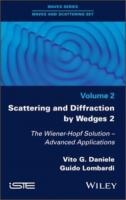 Scattering And Diffraction By Wedges 2 - The Wiener-Hopf Solution