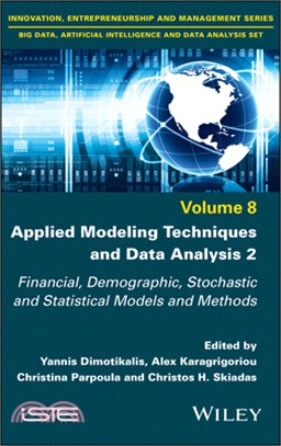 Applied modeling techniques and data analysis 2 : financial, demographic, stochastic and statistical models and methods /
