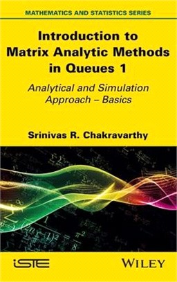 Introduction To Matrix-Analytic Methods In Queues 1: Analytical And Simulation Approach