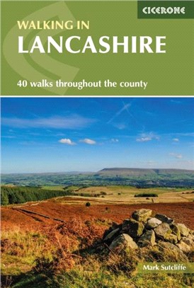 Walking in Lancashire：40 walks throughout the county including the Forest of Bowland and Ribble Valley