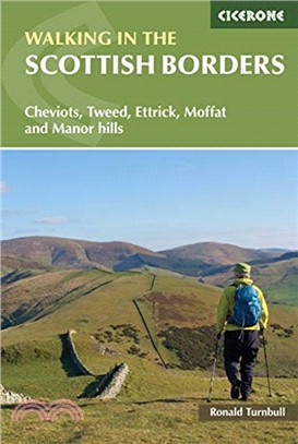 Walking in the Scottish Borders：Cheviots, Tweed, Ettrick, Moffat and Manor hills