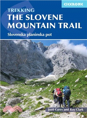 Trekking in Slovenia ― The Slovene High Level Route