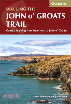 Walking the John o' Groats Trail：Coastal walking from Inverness to John o' Groats