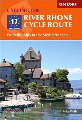 The River Rhone Cycle Route: From the Alps to the Mediterranean