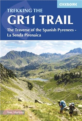 Trekking the GR11 Trail：The Traverse of the Spanish Pyrenees - La Senda Pirenaica