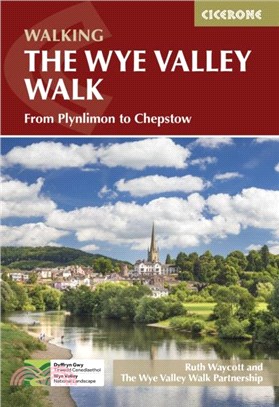 The Wye Valley Walk：From Plynlimon to Chepstow