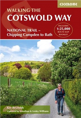 The Cotswold Way：NATIONAL TRAIL Two-way trail guide - Chipping Campden to Bath