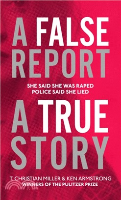 A False Report：The chilling true story of the woman nobody believed