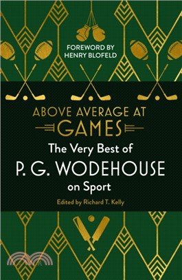 Above Average at Games：The Very Best of P.G. Wodehouse on Sport