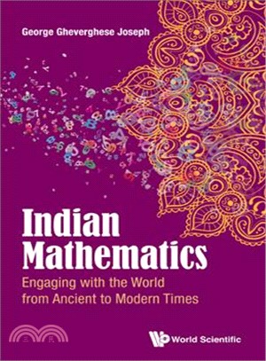 Indian Mathematics ― Engaging With the World from Ancient to Modern Times