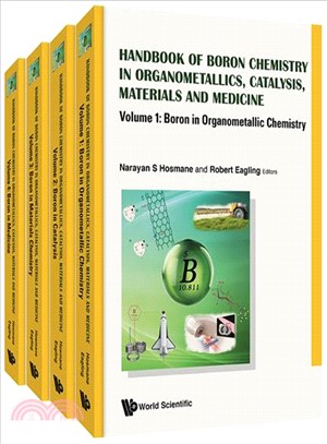 Handbook of Boron Chemistry in Organometallics, Catalysis, Materials and Medicine