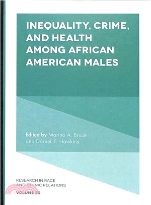 Health, Crime and Punishment of African American Males ― Enduring Social Costs of Racial Inequality