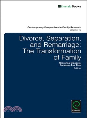 Divorce, Separation, and Remarriage ─ The Transformation of Family