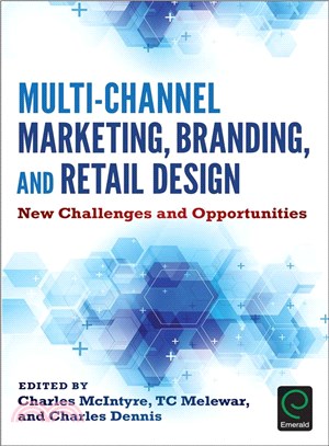 Multi-channel Marketing, Branding and Retail Design ― New Challenges and Opportunities