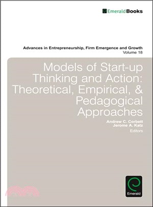 Models of Start-Up Thinking and Action ─ Theoretical, Empirical and Pedagogical Approaches