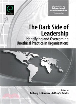 The Dark Side of Leadership ─ Identifying and Overcoming Unethical Practice in Organizations