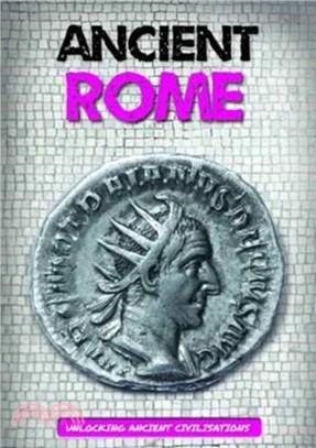 Unlocking Ancient Civilisations: Ancient Rome