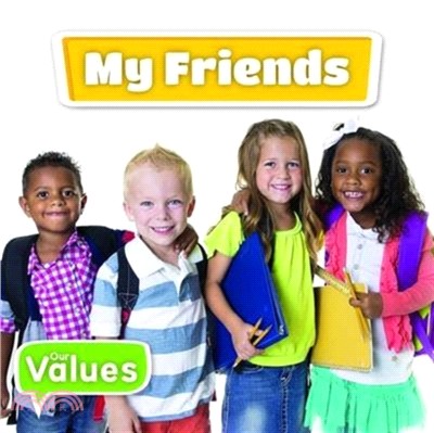 Our Values: My Friends