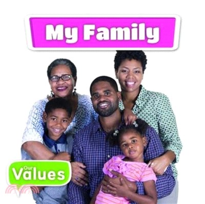 Our Values: My Family