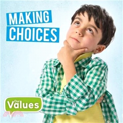 Our Values: Making Choices