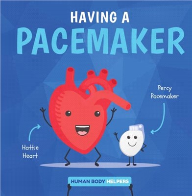 Having a pacemaker /