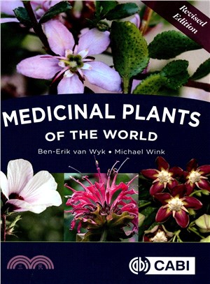 Medicinal Plants of the World ─ An Illustrated Scientific Guide to Important Medicinal Plants and Their Uses