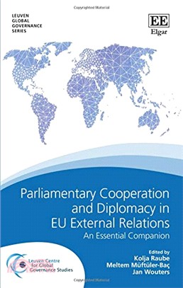 Parliamentary Cooperation and Diplomacy in Eu External Relations ― An Essential Companion