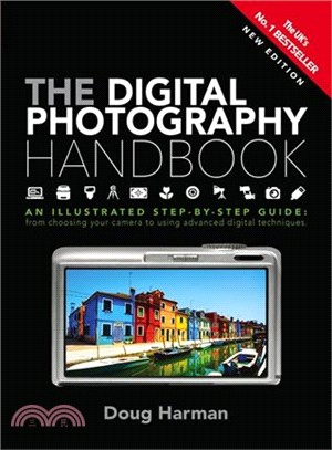 The Digital Photography Handbook ─ A Step-by-Step Guide