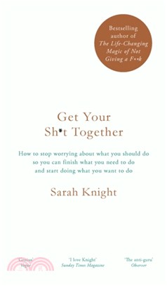 Get Your Sh*t Together：The New York Times Bestseller