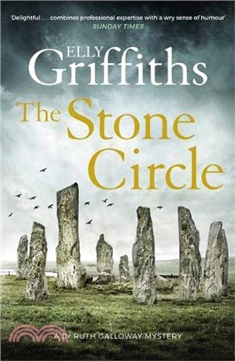 The Stone Circle: The Dr Ruth Galloway Mysteries 11