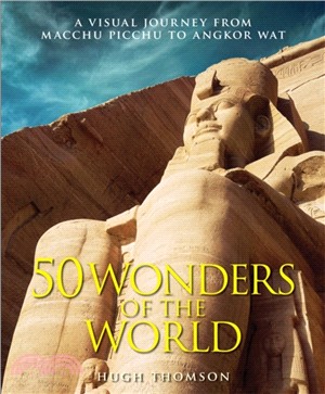 Wonders of the World：The Greatest Man-made Constructions from the Pyramids of Giza to the Golden Gate Bridge