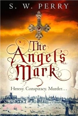 The Angel's Mark：A gripping tale of espionage and murder in Elizabethan London